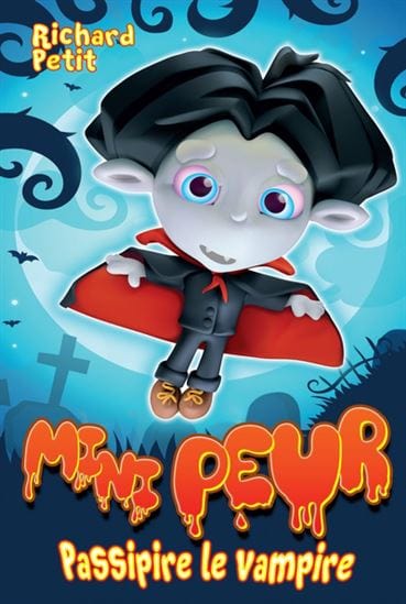 Mini-peur - Passipire le vampire