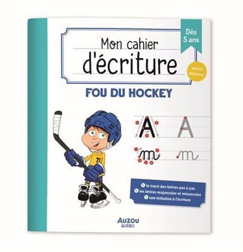Mon cahier d'écriture : fou du hockey