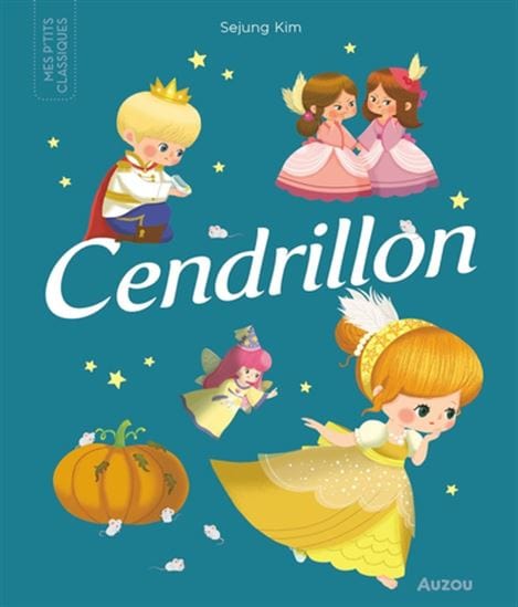 Les p'tits classiques - Cendrillon