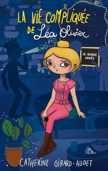 La vie compliquée de Léa Olivier T16 - Bonne année!