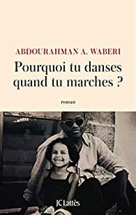 Pourquoi tu danses quand tu marches ?