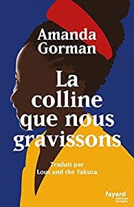 La colline que nous gravissons