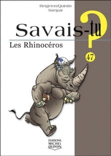 Savais-tu? T47 - Les rhinocéros