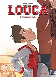 Louca T07 - Foutu pour foutu