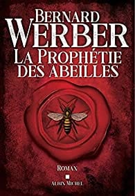 La prophétie des abeilles