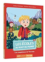 Pas à pas - Écoles du bout du monde - Les enquêteurs de Vercorin