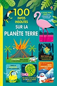 100 infos insolites sur notre planète