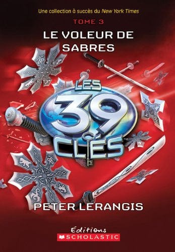 39 clés T03 : le voleur de sabres