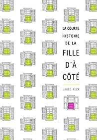 La courte histoire de la fille d'à côté