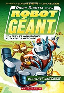 Ricky Ricotta et son robot géant T02 - contre les moustiques mutants de Mercure