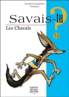 Savais-tu? T53 - Les chacals