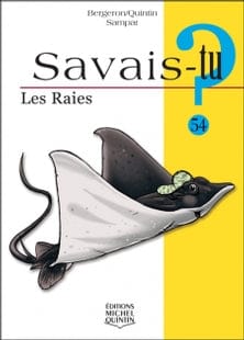 Savais-tu? T54 - Les raies