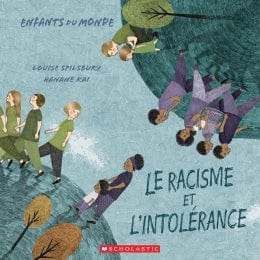 Enfants du monde: Le racisme et l'intolérance