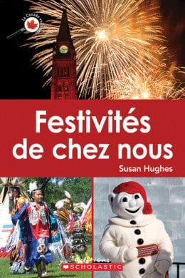 Canada vu de près - Festivités de chez nous