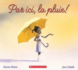 Par ici, la pluie!