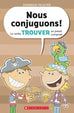 Nous conjuguons - Le verbe TROUVER au passé composé