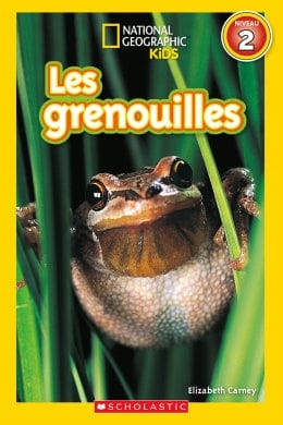 National géographic kids: Les grenouilles