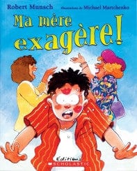 Ma mère exagère!