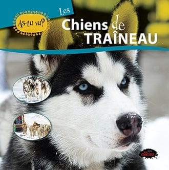 Je sais tout - Les chiens de traîneau