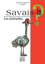 Savais-tu? T65 - Les autruches