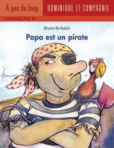 À pas de loup - Premier pas - Papa est un pirate