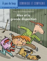 À pas de loup - À grands pas - Alex et la grande disparition