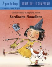 À pas de loup - À grands pas - Sardinette Flanellette