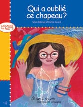 À pas de souris - Grignote les mots - Qui a oublié ce chapeau?
