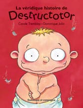 Petits classiques - La véritable histoire de Destructotor