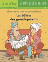 À pas de loup - À petits pas - Les bêtises des grands-parents
