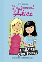 Le journal d'Alice T13 - L'affaire Gigi Foster