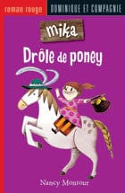 Mika T04 - Drôle de poney