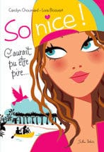So nice! T01 - Ç'aurait pu être pire...