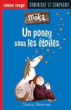 Mika T05 - Un poney sous les étoiles