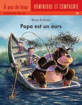 À pas de loup - Premier pas - Papa est un ours