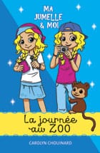 Ma jumelle et moi T02 - La journée au zoo