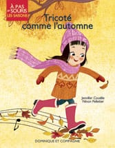 À pas de souris - Les saisons - Tricoté comme l'automne