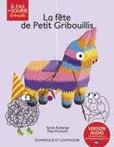 À pas de souris - Griboullis - La fête de Petit Gribouillis