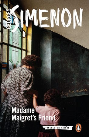 Madame Maigret's friend