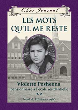 Cher journal - Les mots qu'ils me restent - Violette Pesheens, pensionnaire à l'école résidentielle