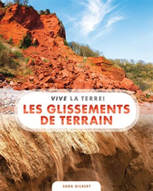 Vive la Terre ! - Les glissements de terrain