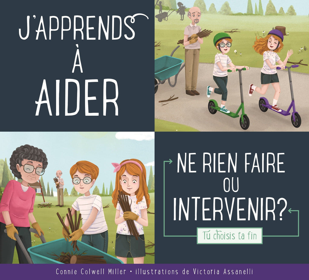 Faire le bon choix - J'apprends à aider : ne rien faire ou intervenir?