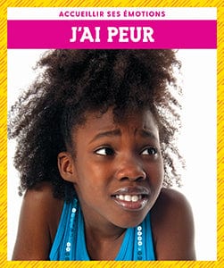 Accueillir ses émotions - J'ai peur