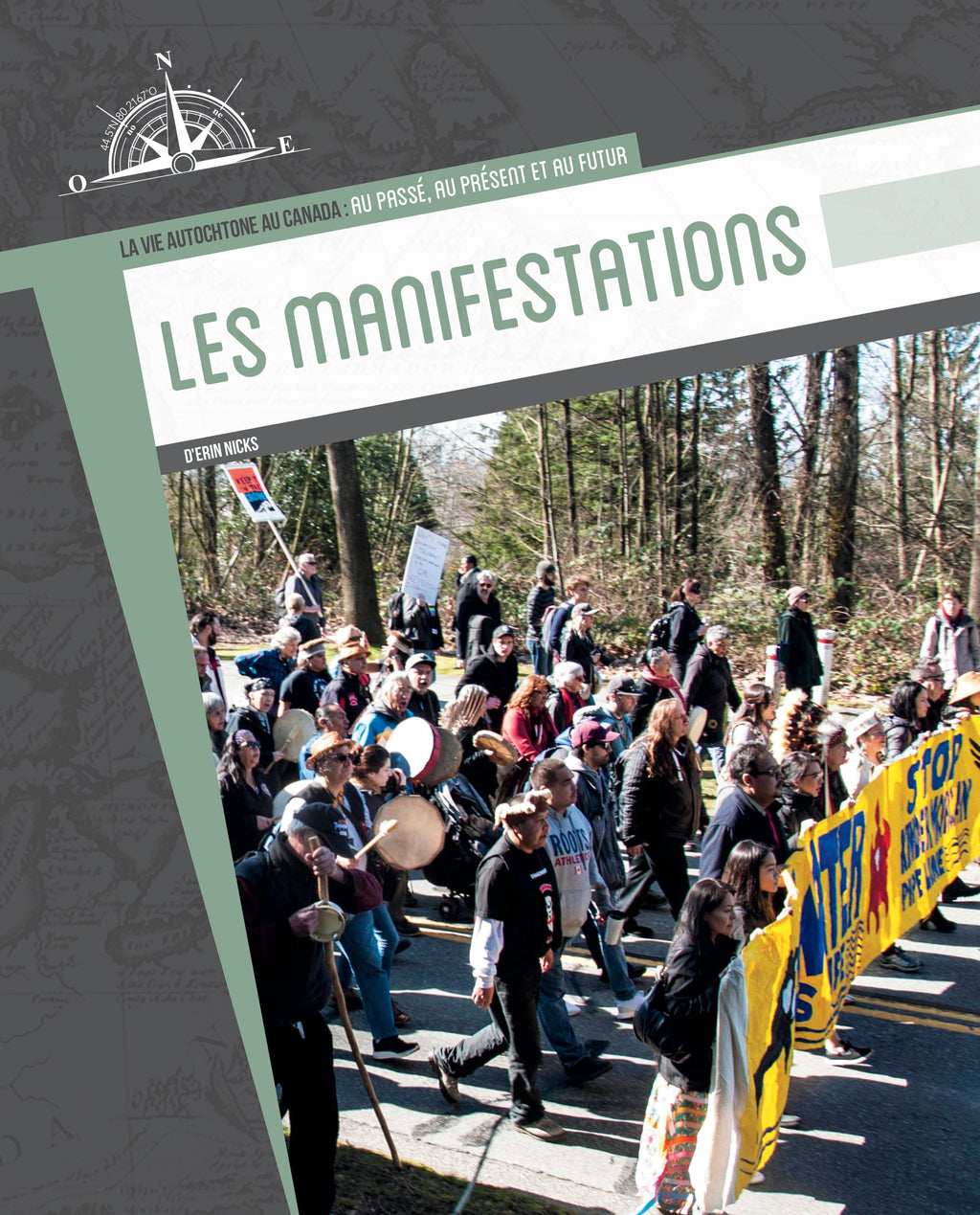 La vie autochtone au Canada - Les manifestations