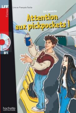 Lire en français facile -  Attention aux pickpockets ! - B1