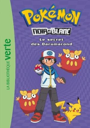 Pokémon T05 - Noir et Blanc - Le secret des Darumarond