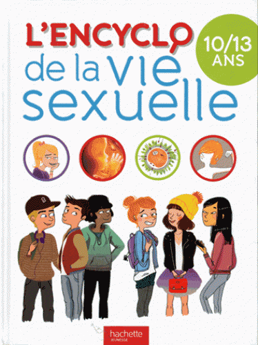 L'encyclo de la vie sexuelle 10/13ans
