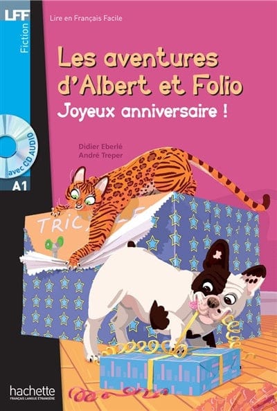 Lire en français facile - Les aventures d'Albert et Folio - Joyeux anniversaire - A1