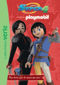 Super 4 Playmobil T02 - plus loin que le mauvais sort