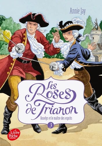 Les Roses de Trianon T03 -  Roselys et le maître des esprits